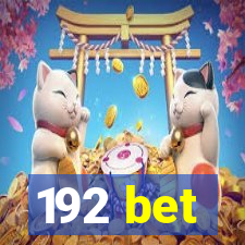 192 bet